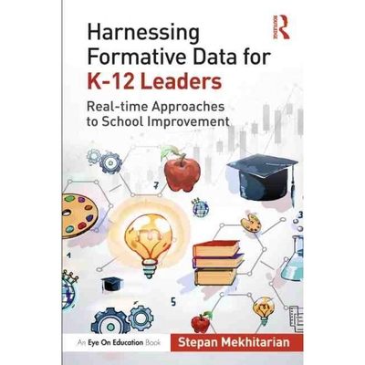 按需印刷Harnessing Formative Data for K-12 Leaders:Real-time Approaches to School Improvement[9781032156682]