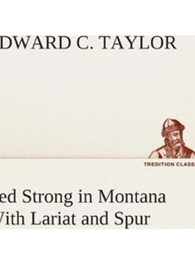 按需印刷Ted Strong in Montana With Lariat and Spur[9783849512576]
