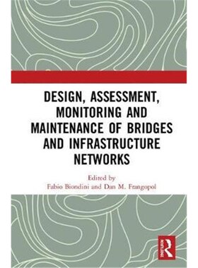 按需印刷不退不换Design, Assessment, Monitoring and Maintenance of Bridges and Infrastructure Networks[9781138489219]