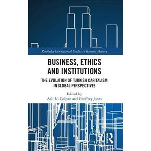 按需印刷不退不换Business 97803671429 Global Evolution Institutions Perspectives Turkish and Capitalism Ethics The
