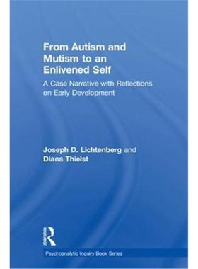 【按需印刷】 From Autism and Mutism to an Enlivened Self:A C