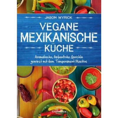 预订【德语】 Vegane mexikanische Küche:Aromatische, farbenfrohe Gerichte gewürzt mit d