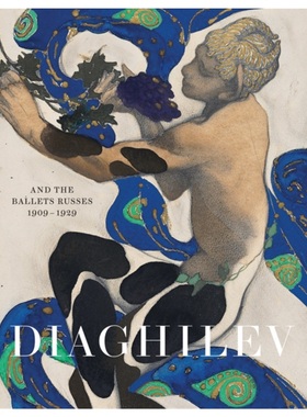 预订Diaghilev and the Golden Age of the Ballets Russes 1909-1929