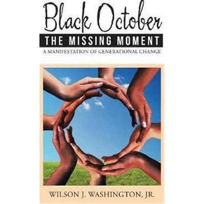 按需印刷不退不换Black October The Missing Moment:A Manifestation of Generational Change[9781524658687]