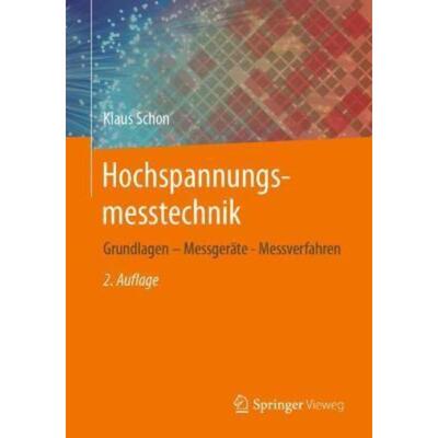 预订不退不换德语 Hochspannungsmesstechnik:Grundlagen - Messgeräte - Messverfahren