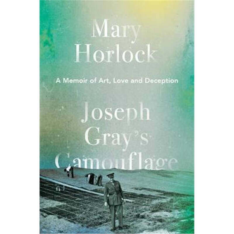 预订不退不换Joseph Gray's Camouflage:A Memoir of Art, Love and Deception
