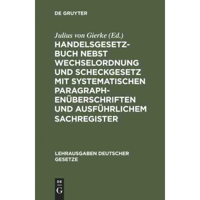 预订不退不换DEG Handelsgesetzbuch nebst Wechselordnung und Scheckgesetz mit systematischen Paragraphenüberschrif