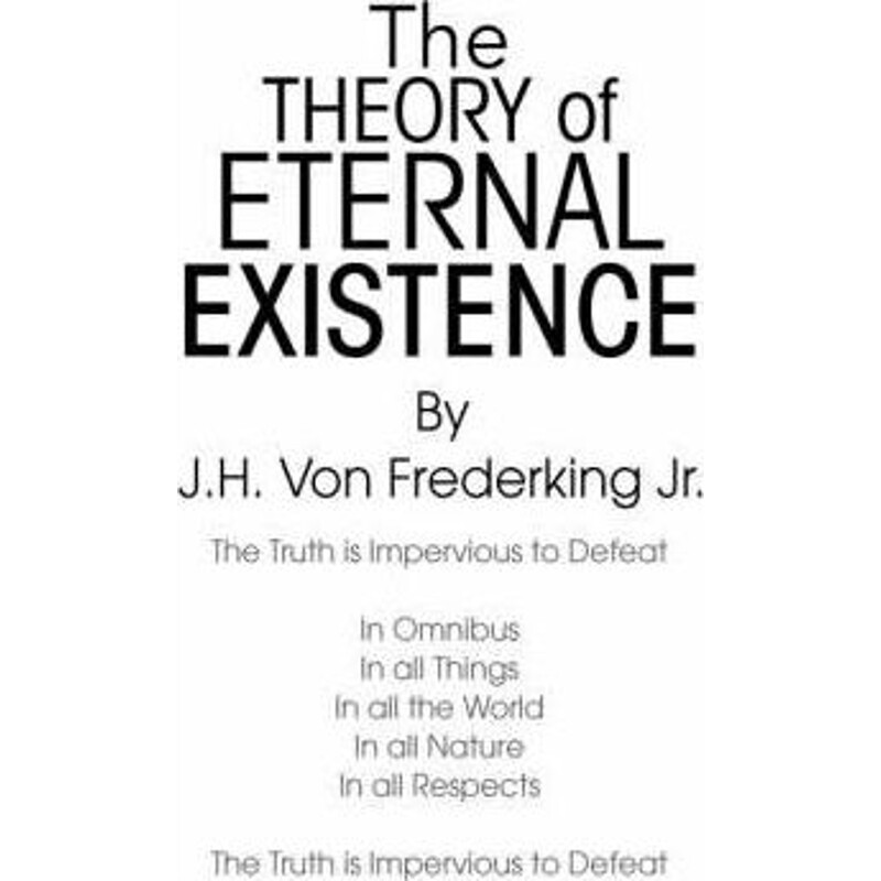 按需印刷不退不换The Theory Of Eternal Existence[9781436325035]