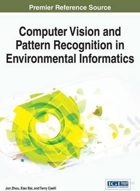 按需印刷不退不换Computer Vision and Pattern Recognition in Environmental Informatics[9781466694354]