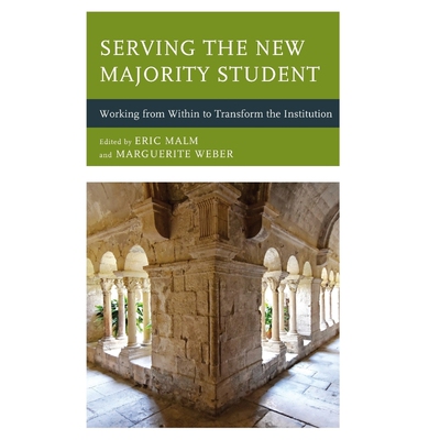 按需印刷Serving the New Majority Student[9781475836004]