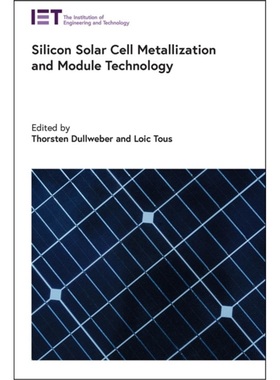 预订Silicon Solar Cell Metallization and Module Technology[9781839531552]
