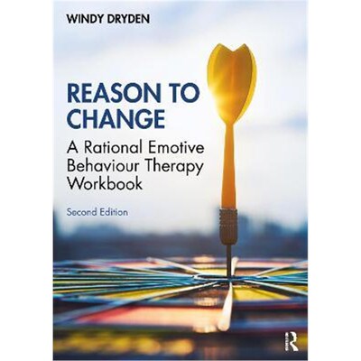 按需印刷不退不换Reason to Change:A Rational Emotive Behaviour Therapy Workbook 2nd edition[9780367769925]