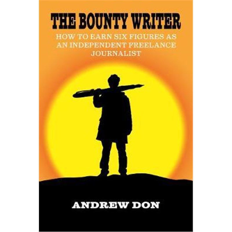 预订the bounty writer:how to earn six figures as an independent