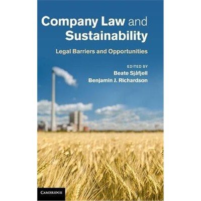 按需印刷Company Law and Sustainability:Legal Barriers and Opportunities[9781107043275]