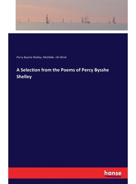 按需印刷A Selection from the Poems of Percy Bysshe Shelley[9783742836229]