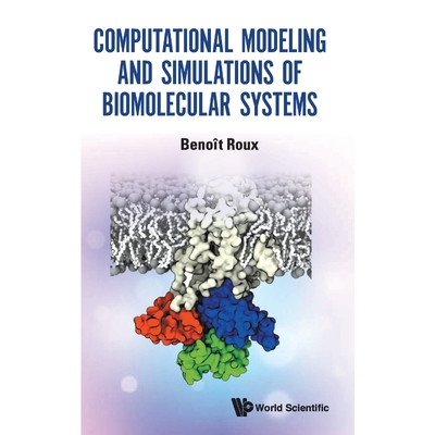 按需印刷Computational Modeling and Simulations of Biomolecular Systems[9789811232756]