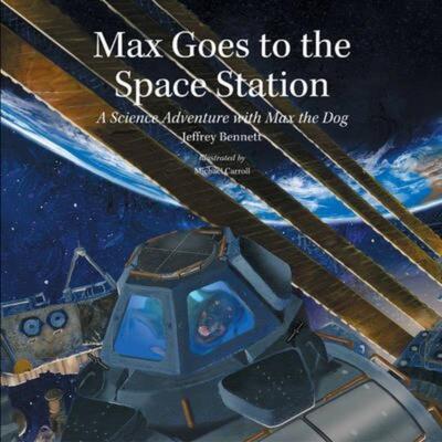 预订Max Goes to the Space Station:A Science Adventure with Max the Dog