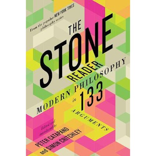 英文原版 The Stone Reader: Modern Philosophy in 133 【上海外文书店】