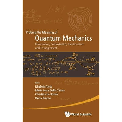 按需印刷Probing the Meaning of Quantum Mechanics[9789813276888]