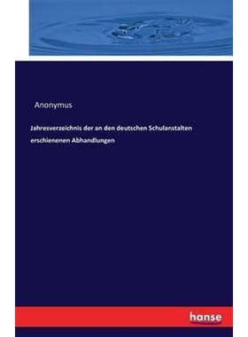 按需印刷不退不换Jahresverzeichnis der an den deutschen Schulanstalten erschienenen Abhandlungen[9783741179235]