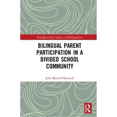 按需印刷Bilingual Parent Participation in a Divided School Community[9781138584662]
