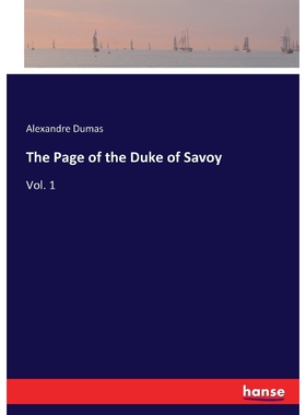 按需印刷The Page of the Duke of Savoy[9783337312251]