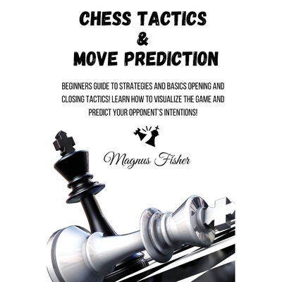 按需印刷不退不换CHESS TACTICS AND MOVE PREDICTION[9781803215990]