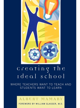 按需印刷不退不换Creating the Ideal School[9781578866199]