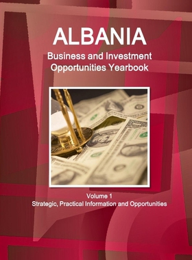 按需印刷不退不换 Albania Business and Investment Opportunities Yearb