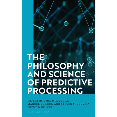按需印刷不退不换The Philosophy and Science of Predictive Processing[9781350099753]