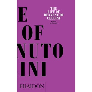 9780714833644 按需印刷不退不换The Cellini Benvenuto Life