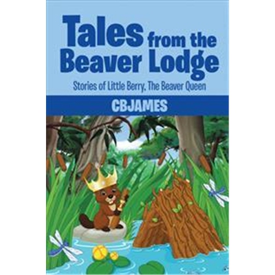 按需印刷不退不换Tales from the Beaver Lodge:Stories of Little Berry, the Beaver Queen[9781524646530]