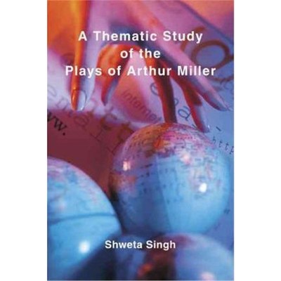按需印刷A Thematic Study of the Plays of Arthur Miller[9781452062860]