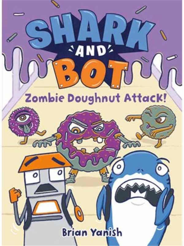 Shark and Bot#3: Zombie Doughnut Attack!: