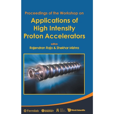 按需印刷Applications of High Intensity Proton Accelerators - Proceedings of the Workshop[9789814317283]