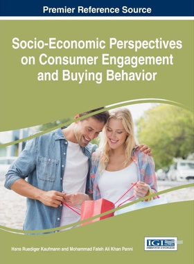 按需印刷不退不换Socio-Economic Perspectives on Consumer Engagement and Buying Behavior[9781522521396]