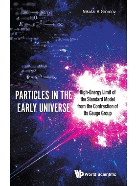 按需印刷Particles in the Early Universe[9789811209727]