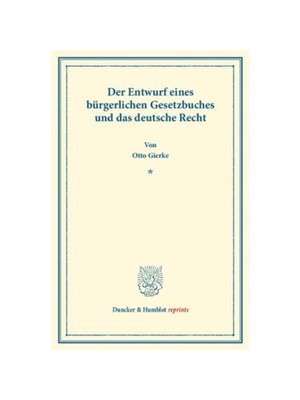 预订【德语】Der Entwurf eines bürgerlichen Gesetzbuchs und das deutsche Recht.:Ver?nderte und vermehrte Ausgabe der in