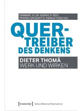 预订【德语】Quertreiber des Denkens:Dieter Thomä - Werk und Wirken