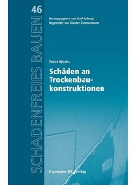 预订【德语】 Sch?den an Trockenbaukonstruktionen.:Reihe begründet von Günter Zimmermann.