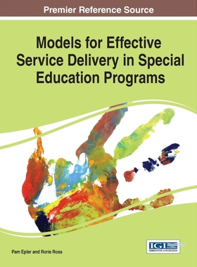 按需印刷不退不换Models for Effective Service Delivery in Special Education Programs[9781466673977]