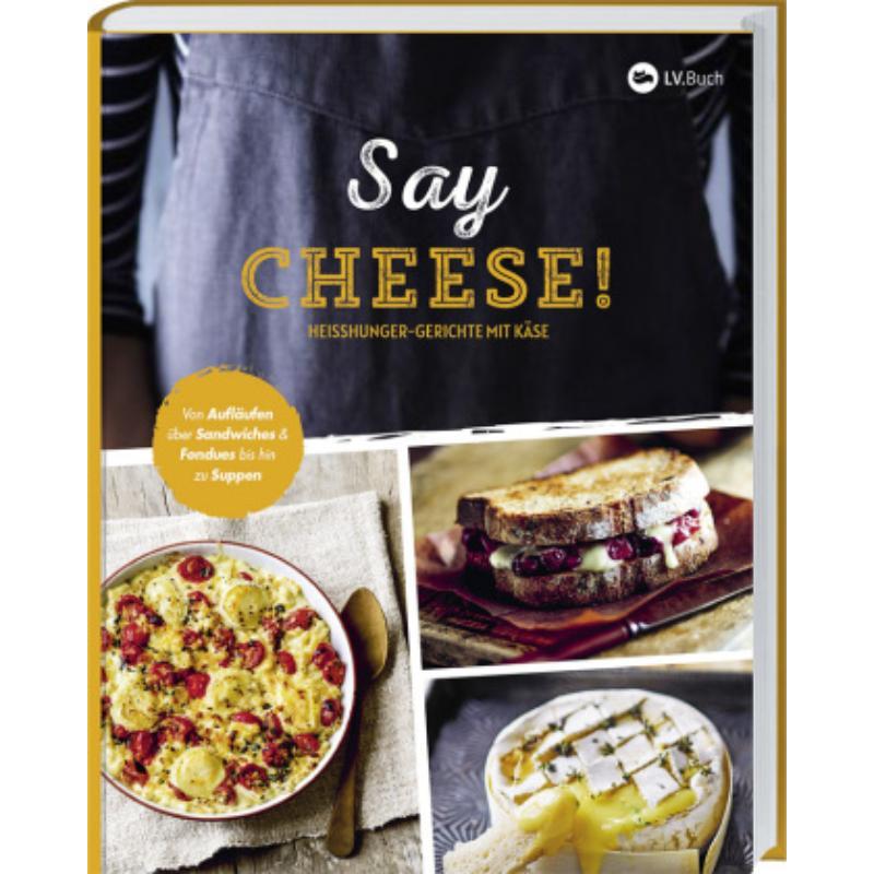 预订【德语】 Say Cheese!:Heißhunger-Gerichte mit Käse. 65 dekadente Rezepte, die vor g
