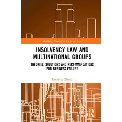 按需印刷不退不换  Insolvency Law and Multinational Groups:Theories,