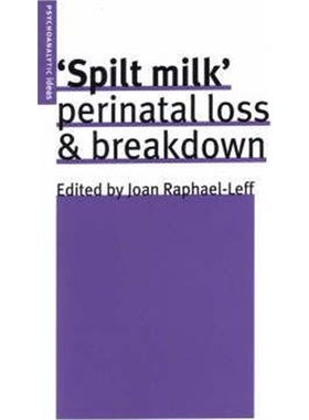 预订Spilt Milk:Perinatal Loss and Breakdown