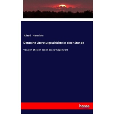 预订不退不换德语Deutsche Literaturgeschichte in einer Stunde[9783337199616]