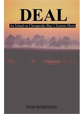 按需印刷Deal:An Island on Chesapeake Bay's Eastern Shore[9780595210718]