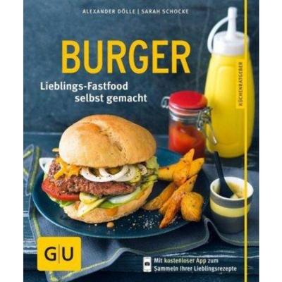预订【德语】 Burger:Lieblings-Fastfood selbst gemacht. Mit kostenloser App