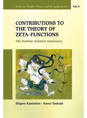按需印刷不退不换Contributions to the Theory of Zeta-Functions[9789814449618]