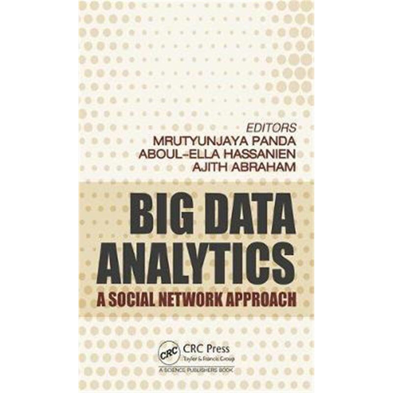 按需印刷不退不换Big Data Analytics:A Social Network Approach[9781138082168]