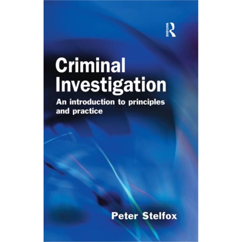 预订不退不换Criminal Investigation:An Introduction to Principles and Practice[9781843923381]